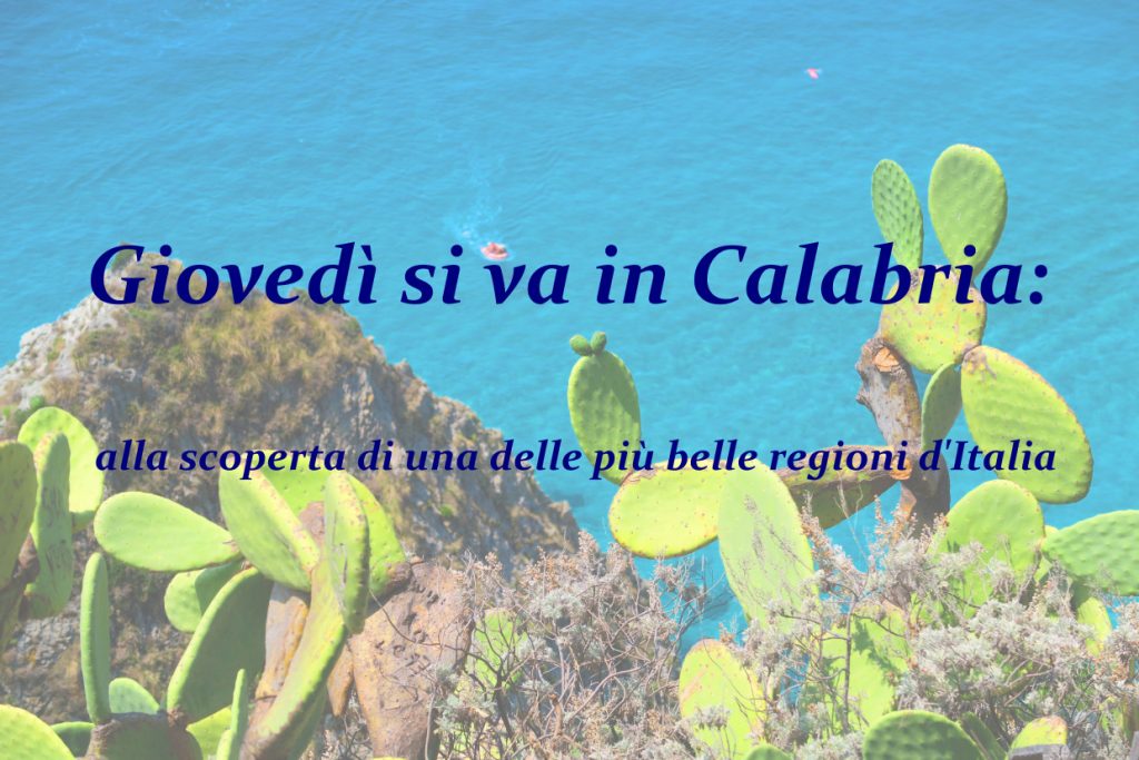 Giovedì si va in Calabria